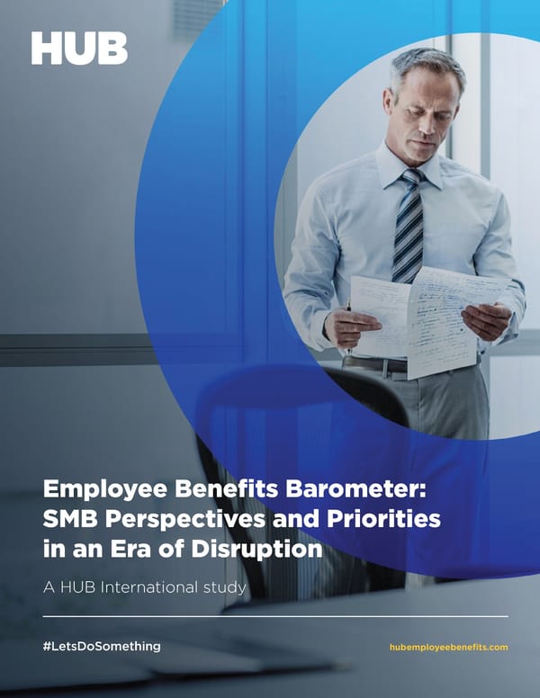Employee Benefits Barometer: SMB Perspectives and Priorities in an Era of Disruption - Page 1