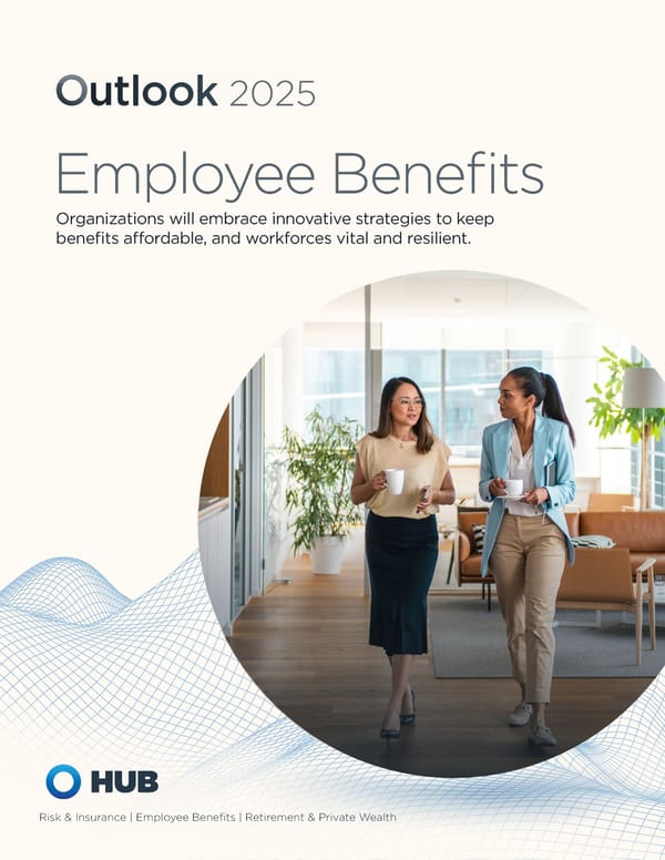 The Future of Employee Benefits: Strategies for 2025 - Page 1