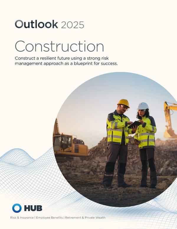 Navigating Construction Risks and Opportunities in 2025 - Page 1